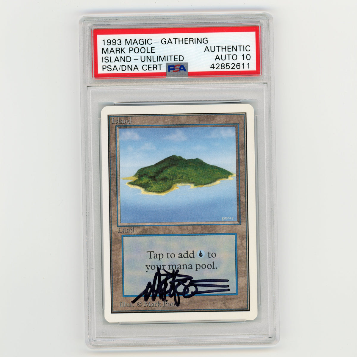 Magic The Gathering 1993 Unlimited Island Mark Poole Auto 10 PSA Authentic Trading Card